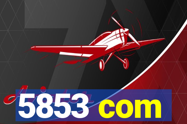 5853 com